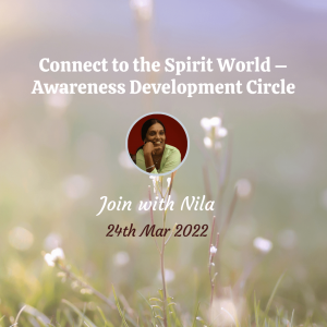 Connect to the Spirit World – Awareness Development Circle